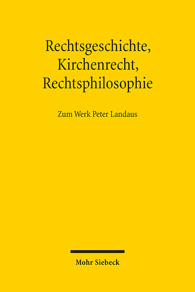 Cover: 9783161611353 | Rechtsgeschichte, Kirchenrecht, Rechtsphilosophie | Lepsius (u. a.)