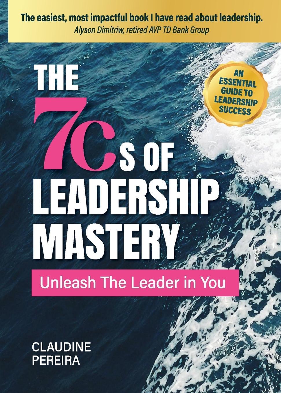 Cover: 9781069019639 | The 7Cs of Leadership Mastery | Unleash The Leader In You | Pereira