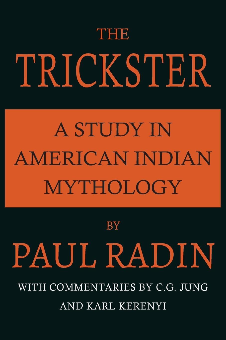 Cover: 9781684229055 | The Trickster | A Study in American Indian Mythology | Paul Radin