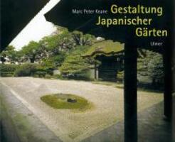 Cover: 9783800166718 | Gestaltung Japanischer Gärten | Marc Peter Keane | Buch | Deutsch