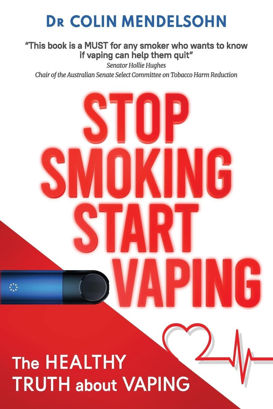 Cover: 9781922697127 | Stop Smoking Start Vaping | The Healthy Truth About Vaping | Buch