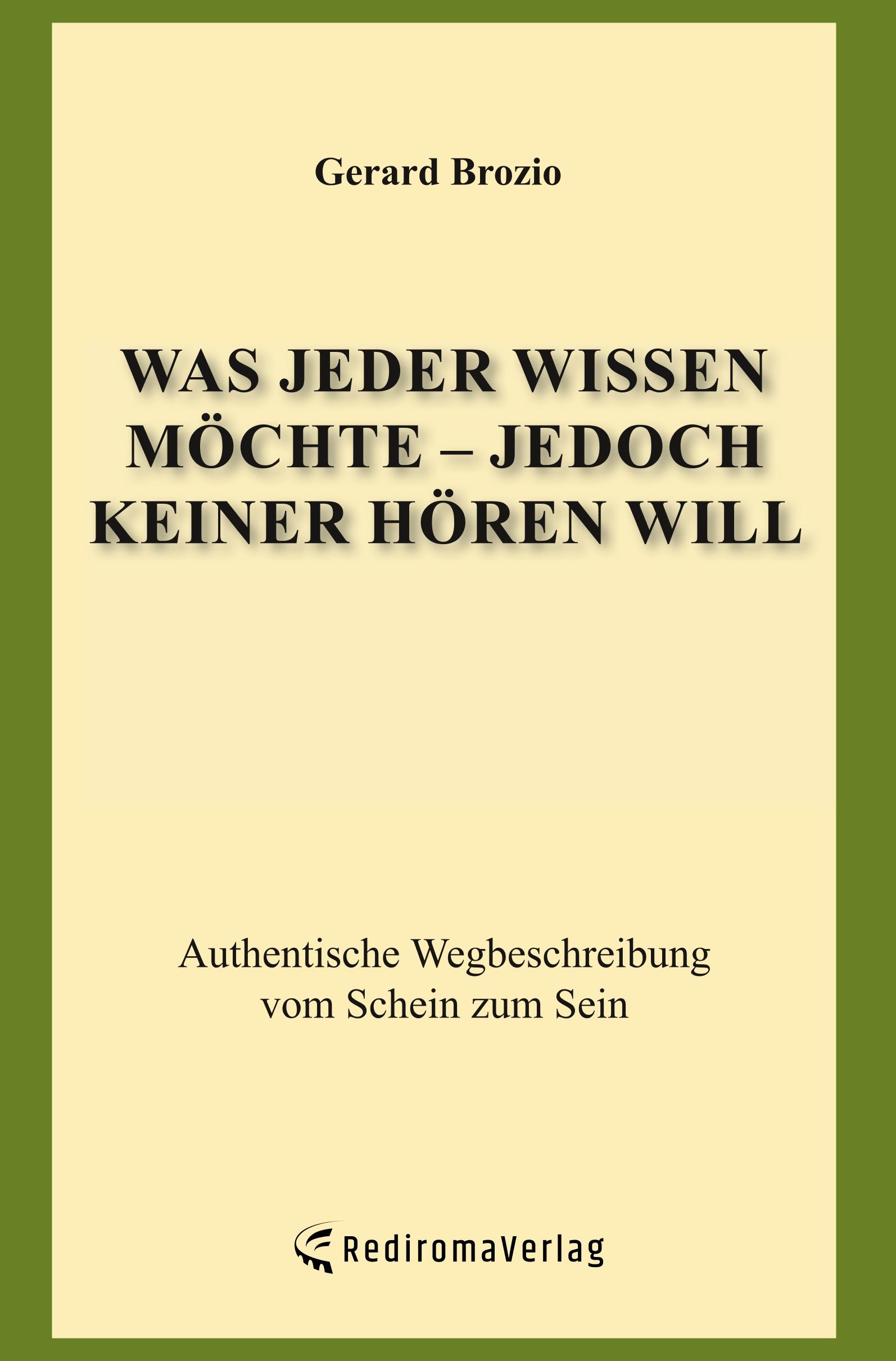 Cover: 9783961035601 | Was jeder wissen möchte - jedoch keiner hören will | Gerard Brozio