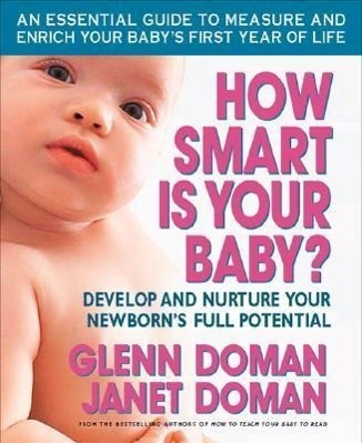 Cover: 9780757001949 | How Smart Is Your Baby?: Develop and Nurture Your Newborn's Full...