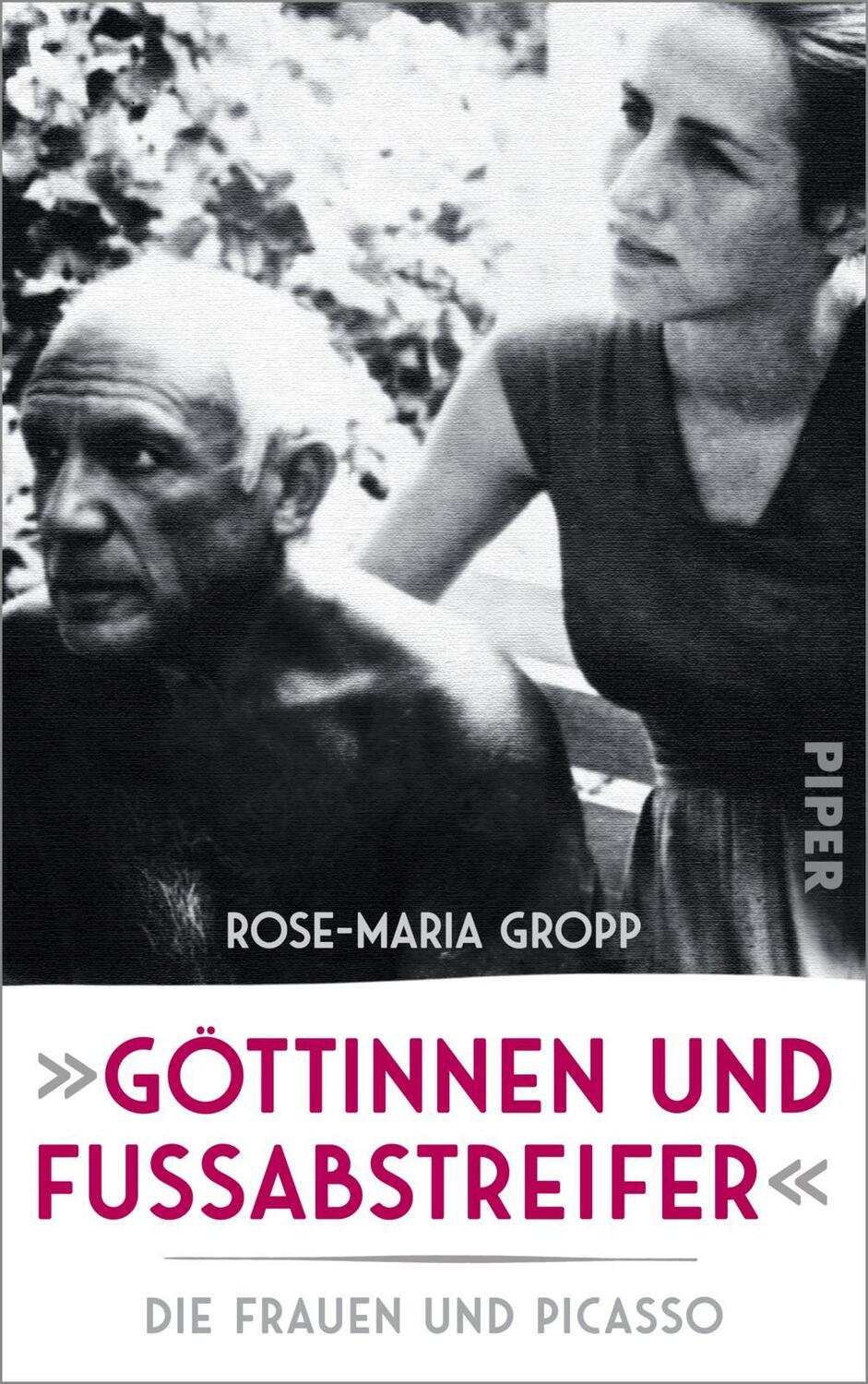 Cover: 9783492070737 | »Göttinnen und Fußabstreifer« | Die Frauen und Picasso | Gropp | Buch