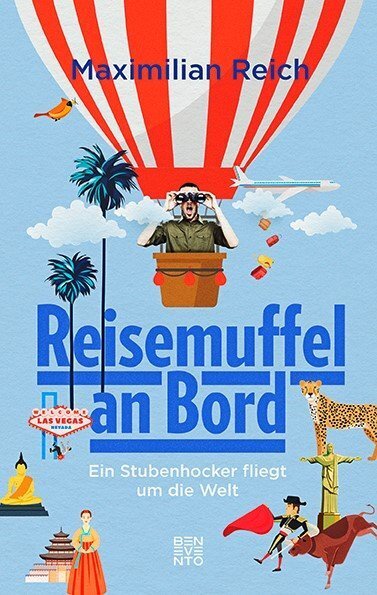 Cover: 9783710900457 | Reisemuffel an Bord | Ein Stubenhocker fliegt um die Welt | Reich