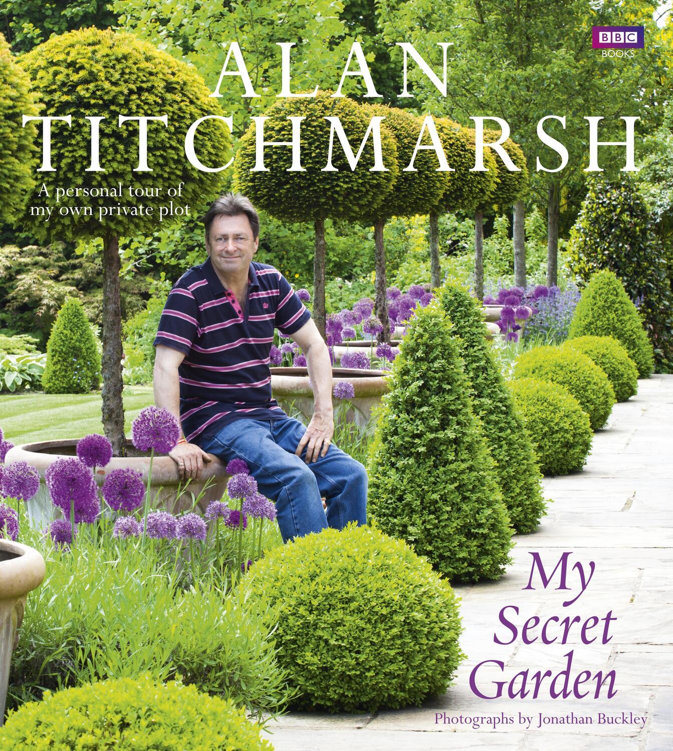 Cover: 9781849900584 | Titchmarsh, A: My Secret Garden | Alan Titchmarsh | Buch | Gebunden