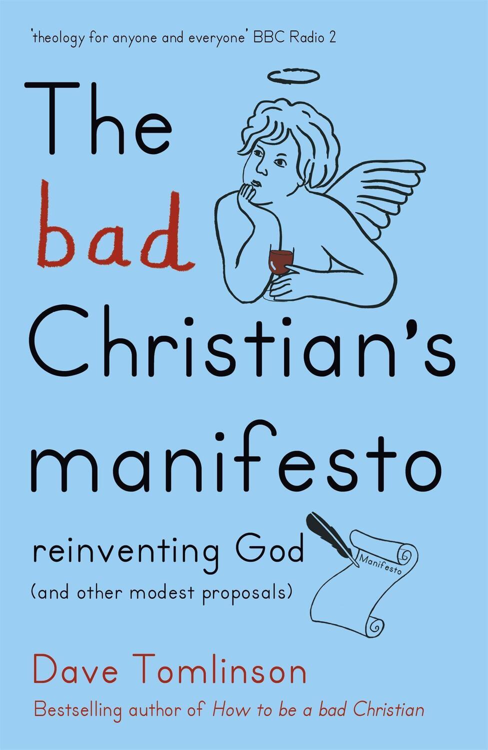 Cover: 9781444752274 | The Bad Christian's Manifesto | Dave Tomlinson | Taschenbuch | 2015