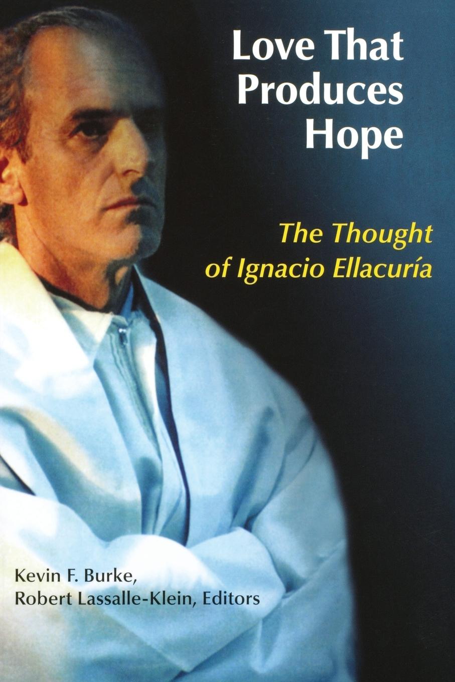 Cover: 9780814652176 | Love That Produces Hope | The Thought of Ignacio Ellacuria | Buch