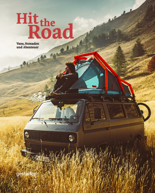 Cover: 9783899559392 | Hit The Road (DE) | Vans, Nomaden und Abenteuer | Klanten (u. a.)
