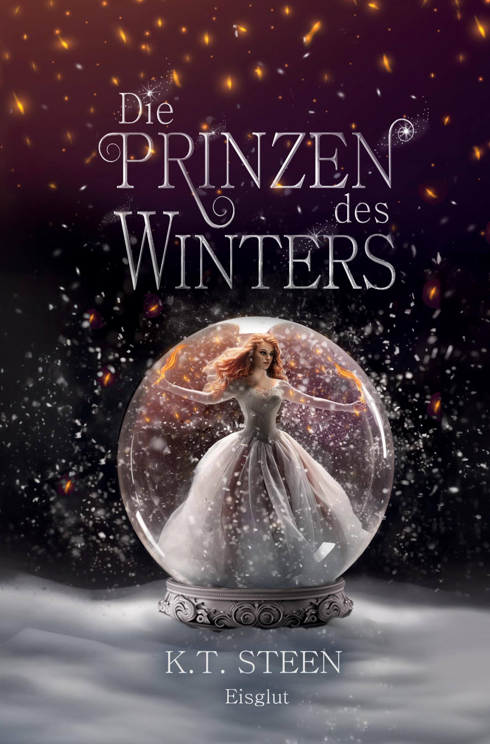 Cover: 9783759246813 | Die Prinzen des Winters: Eisglut | K. T. Steen | Taschenbuch | 488 S.