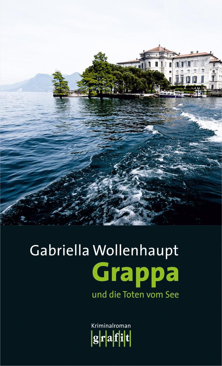Cover: 9783894254186 | Grappa und die Toten vom See | Gabriella Wollenhaupt | Taschenbuch