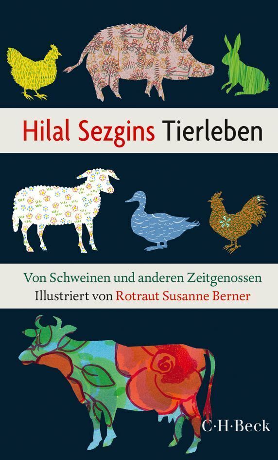 Cover: 9783406666582 | Hilal Sezgins Tierleben | Von Schweinen und anderen Zeitgenossen