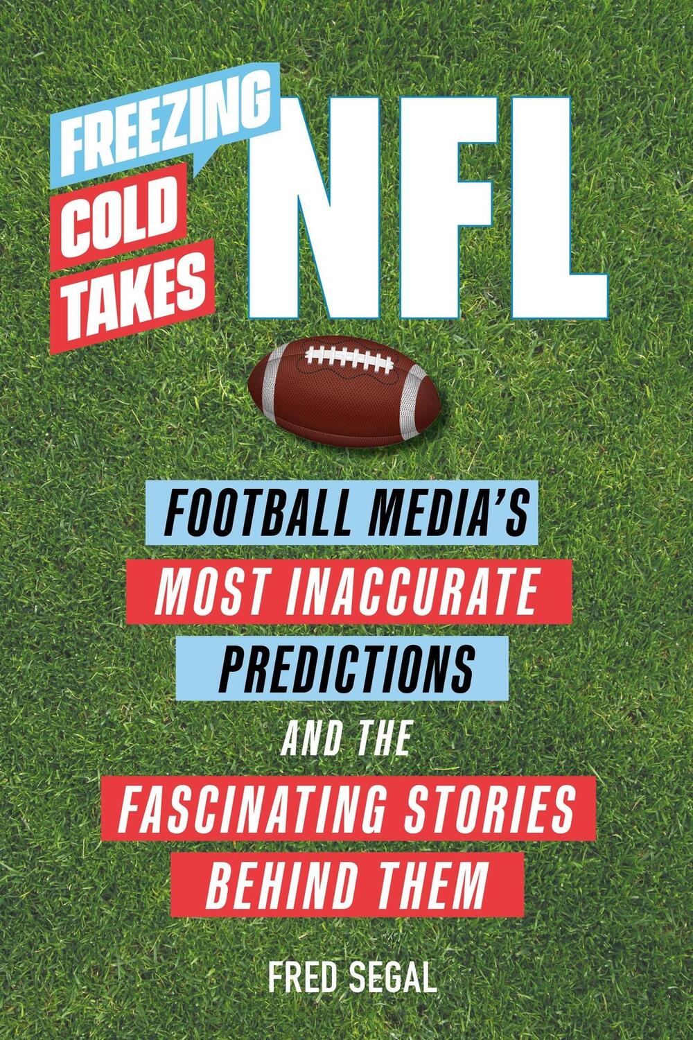 Cover: 9780762475452 | Freezing Cold Takes: NFL | Fred Segal | Taschenbuch | Englisch | 2022