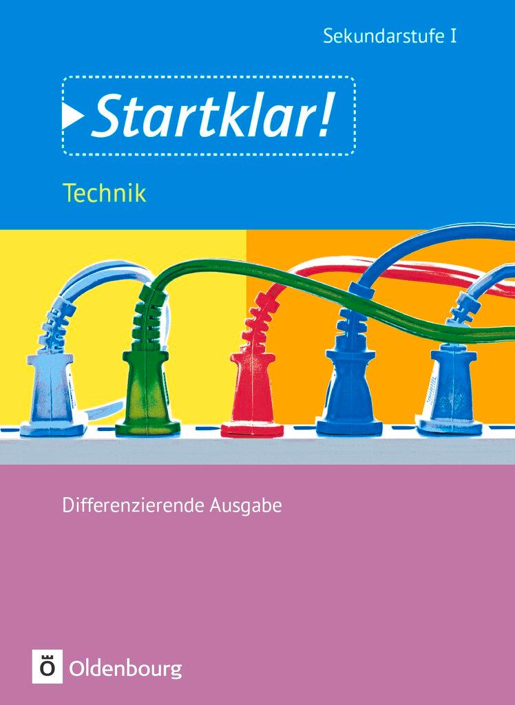 Cover: 9783637022461 | Startklar! Gesamtband Technik. Schülerbuch | Allgemeine Ausgabe | Buch