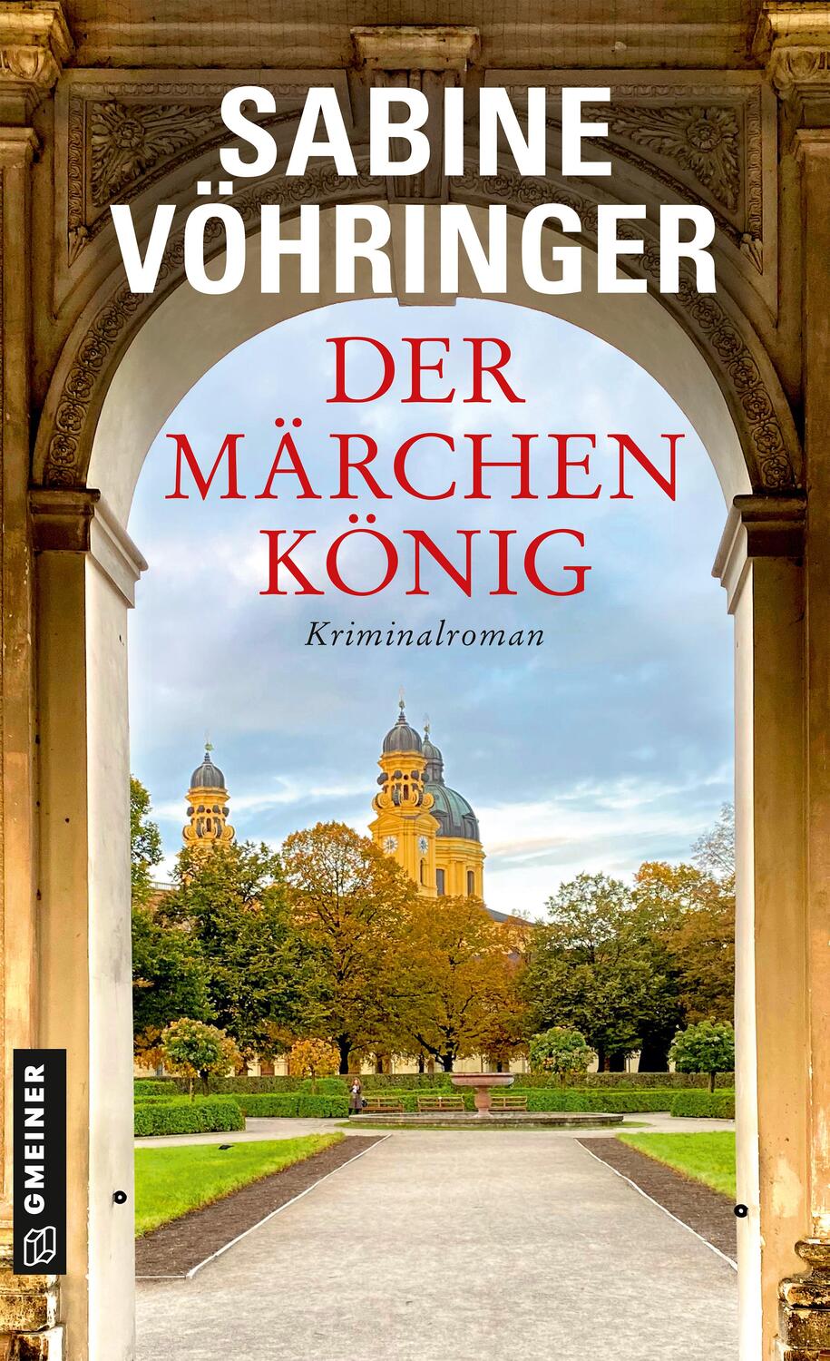 Cover: 9783839202456 | Der Märchenkönig | Kriminalroman | Sabine Vöhringer | Taschenbuch