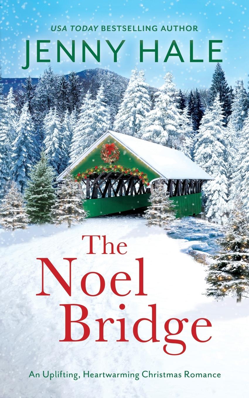 Cover: 9781963483116 | The Noel Bridge | Jenny Hale | Taschenbuch | Englisch | 2024