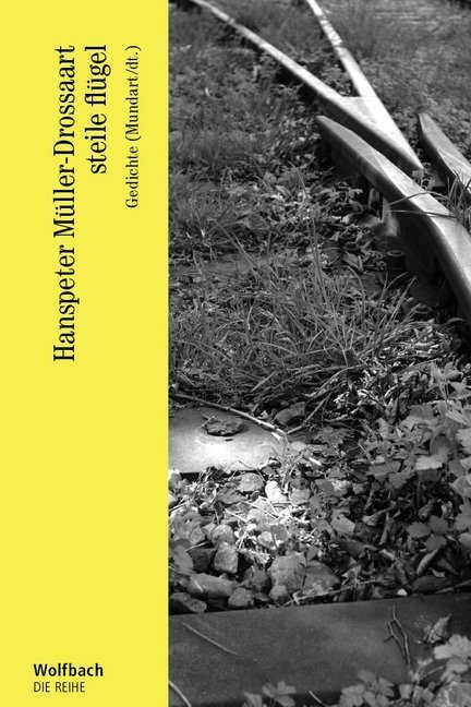 Cover: 9783906929439 | steile flügel | Gedichte (Mundart/dt.) | Hanspeter Müller-Drossaart