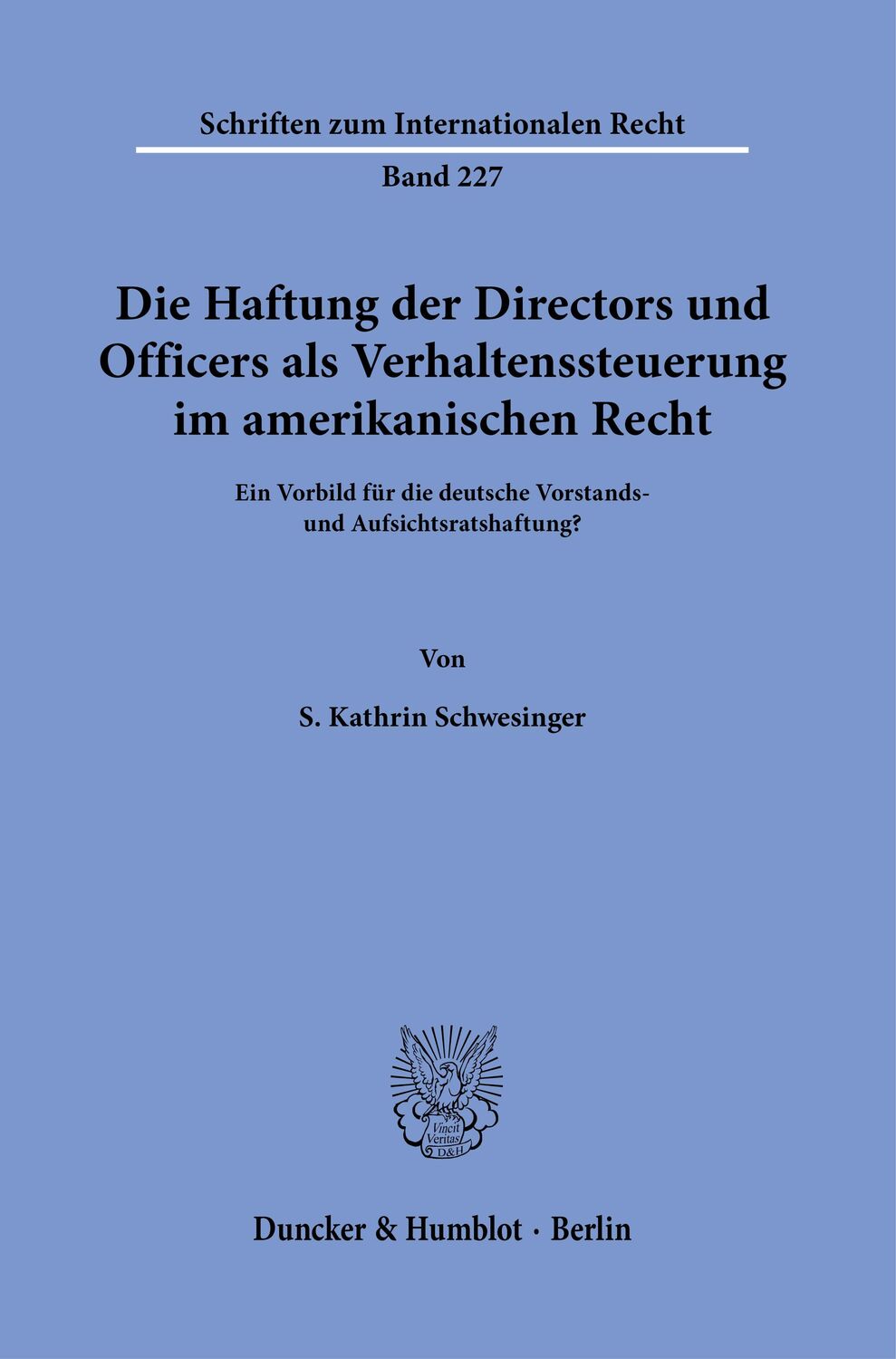 Cover: 9783428154593 | Die Haftung der Directors und Officers als Verhaltenssteuerung im...