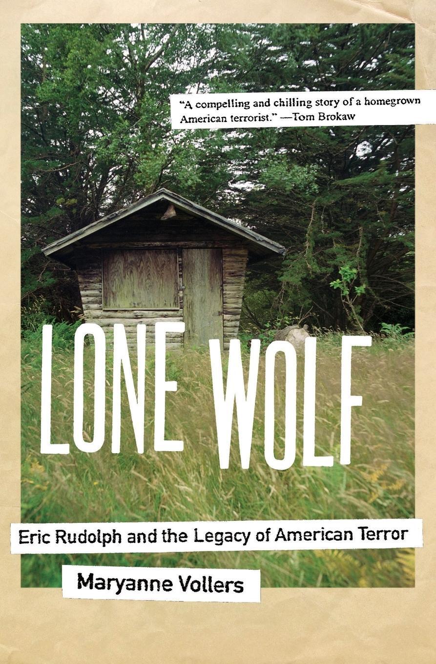 Cover: 9780060598631 | Lone Wolf | Eric Rudolph and the Legacy of American Terror | Vollers