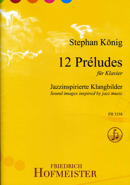 Cover: 9790203433583 | König, S: 12 Préludes | Jazzinspirierte Klangbilder | Stephan König