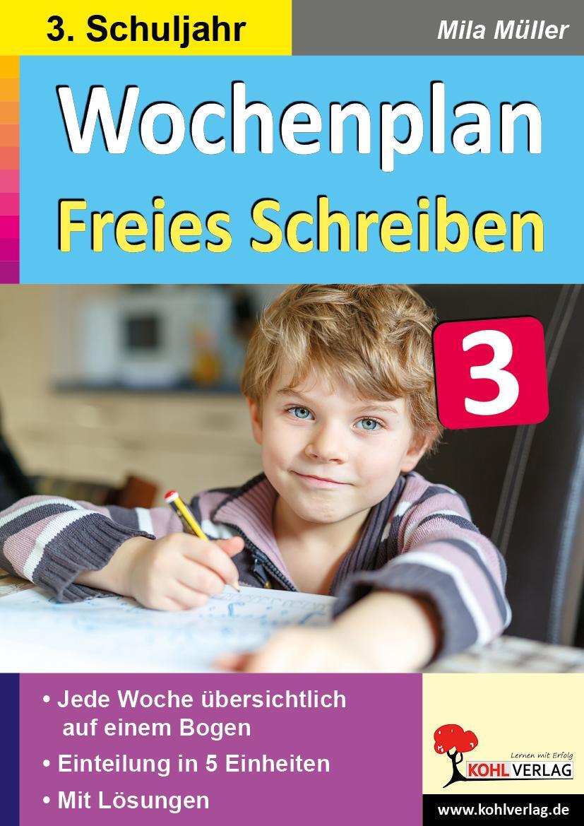 Cover: 9783966241465 | Wochenplan Freies Schreiben / Klasse 3 | Mila Müller | Taschenbuch