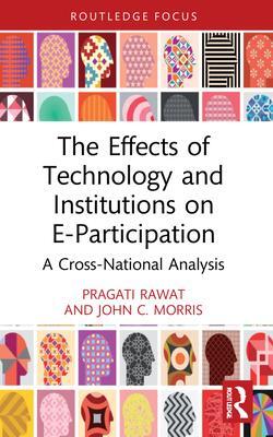 Cover: 9780367758615 | The Effects of Technology and Institutions on E-Participation | Buch