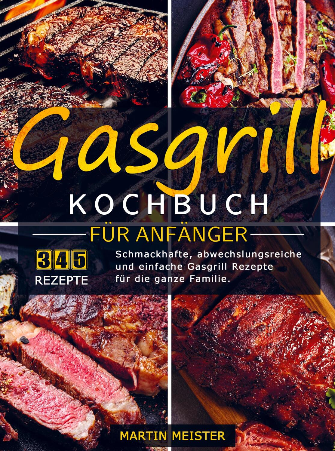 Cover: 9789403673295 | Gasgrill Kochbuch für Anfänger | Martin Meister | Taschenbuch | 116 S.