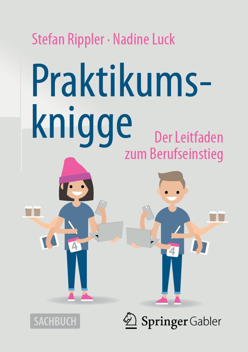 Cover: 9783658423186 | Praktikumsknigge | Der Leitfaden zum Berufseinstieg | Luck (u. a.)