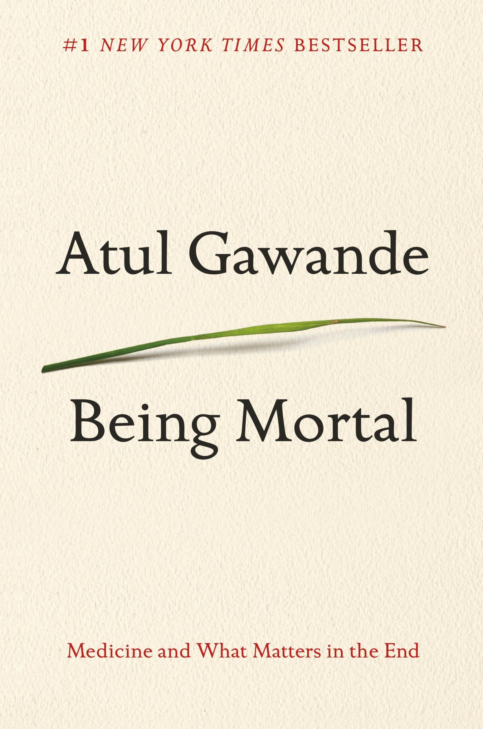 Cover: 9780805095159 | Being Mortal | Medicine and What Matters in the End | Atul Gawande