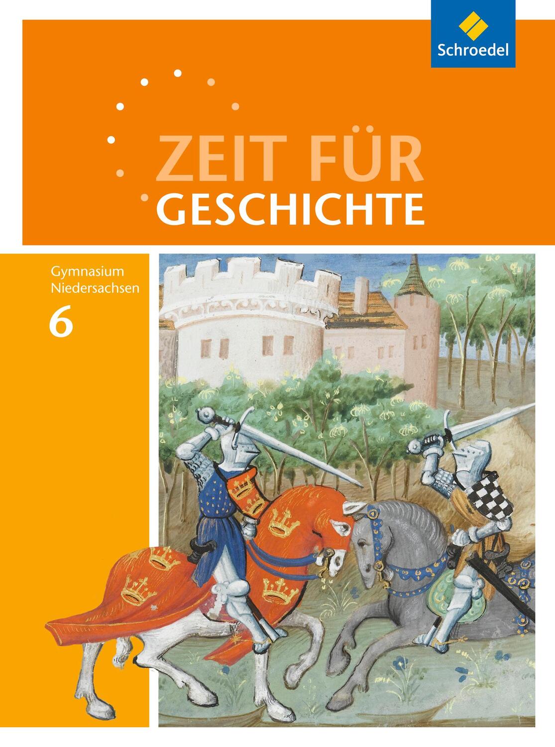 Cover: 9783507366312 | Zeit für Geschichte 6. Schülerband. Gymnasien. Niedersachsen | Buch