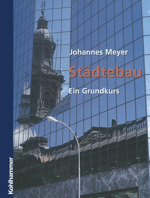 Cover: 9783322997937 | Städtebau | Ein Grundkurs | Johannes Meyer | Taschenbuch | Paperback