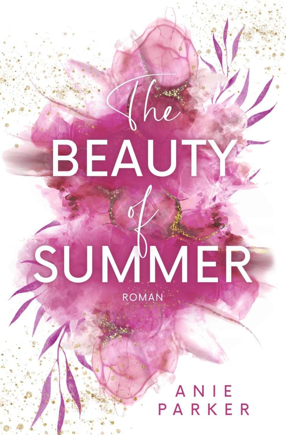 Cover: 9783757975098 | The Beauty of Summer | Ein Liebesroman | Anie Parker | Taschenbuch