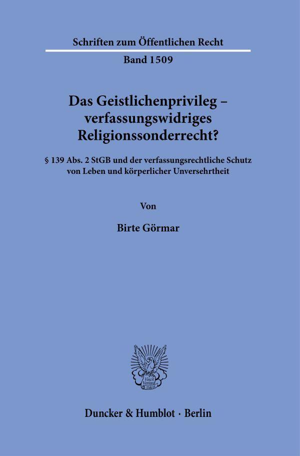 Cover: 9783428187492 | Das Geistlichenprivileg - verfassungswidriges Religionssonderrecht?