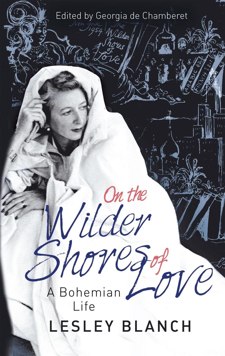 Cover: 9780349005461 | On the Wilder Shores of Love | A Bohemian Life | Chamberet (u. a.)