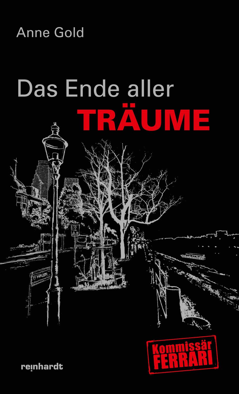 Cover: 9783724525752 | Das Ende aller Träume | Anne Gold | Buch | Kommissär Ferrari | Deutsch