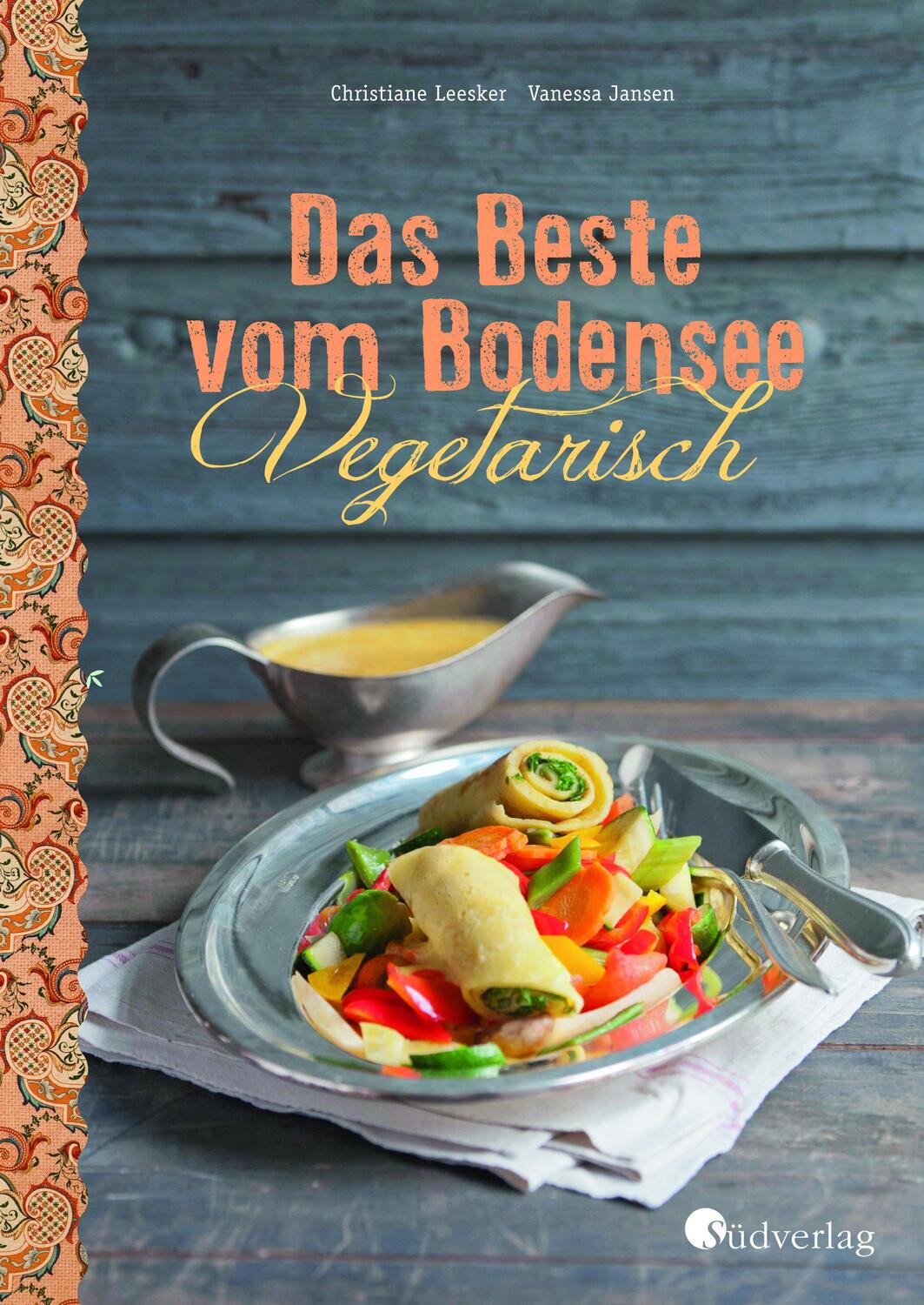 Cover: 9783878000945 | Das Beste vom Bodensee - Vegetarisch | Christiane Leesker (u. a.)