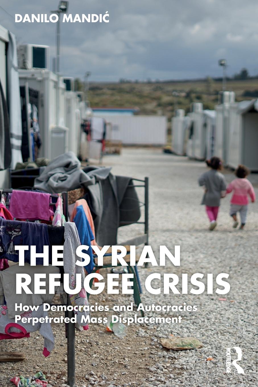 Cover: 9781032056784 | The Syrian Refugee Crisis | Danilo Mandi¿ | Taschenbuch | Englisch