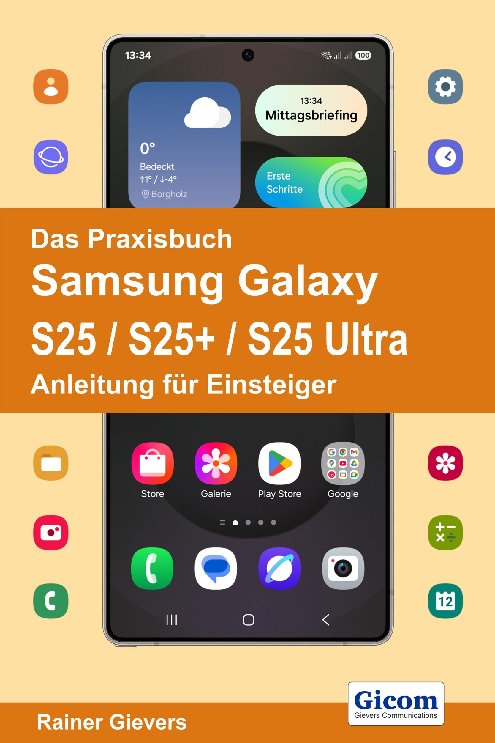 Cover: 9783964692801 | Das Praxisbuch Samsung Galaxy S25 / S25+ / S25 Ultra - Anleitung...