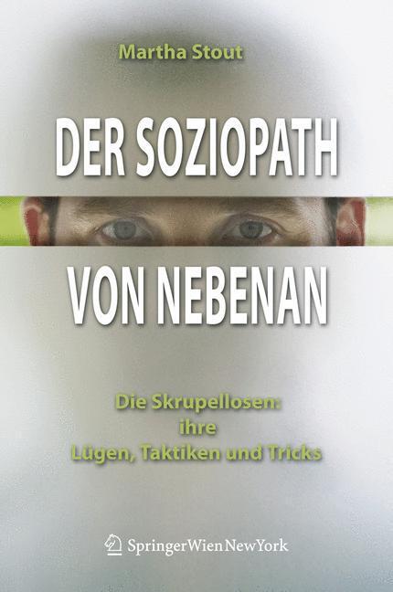 Cover: 9783211297070 | Der Soziopath von nebenan | Martha Stout | Buch | XIII | Deutsch