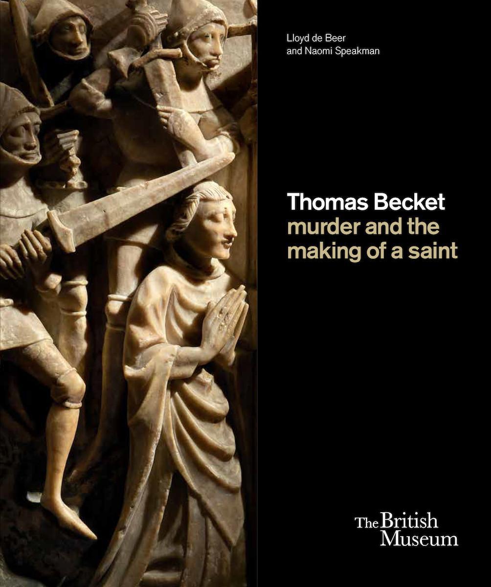Cover: 9780714128382 | Thomas Becket: Murder and the Making of a Saint | Beer (u. a.) | Buch