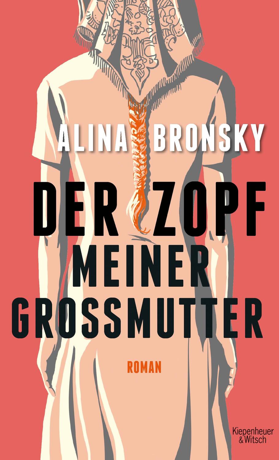 Cover: 9783462051452 | Der Zopf meiner Großmutter | Alina Bronsky | Buch | 214 S. | Deutsch