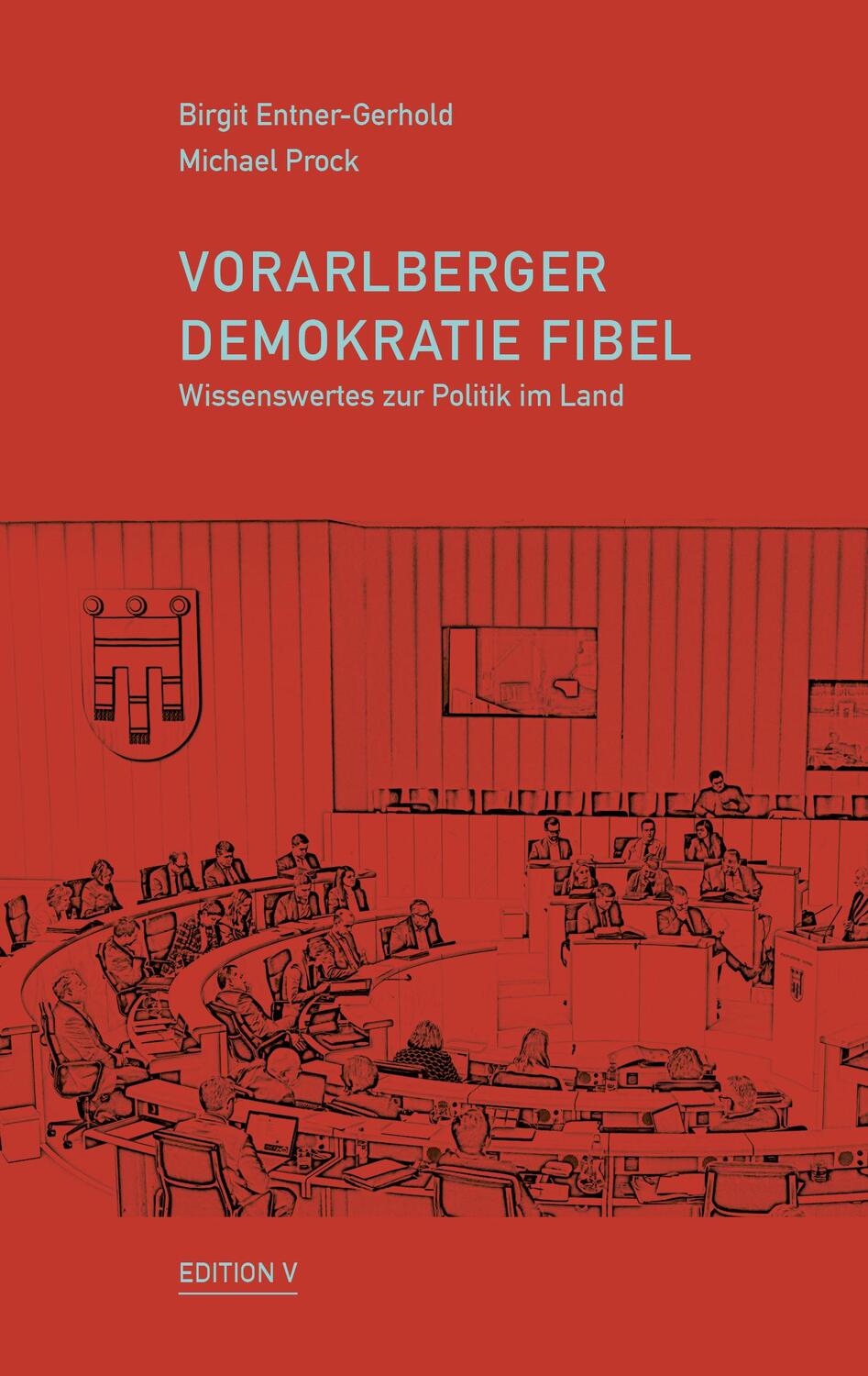 Cover: 9783903240629 | Vorarlberger Demokratie Fibel | Michael Prock (u. a.) | Taschenbuch