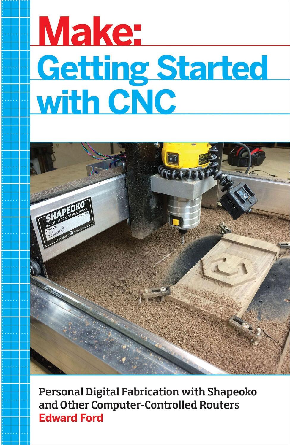 Cover: 9781457183362 | Getting Started with CNC: Personal Digital Fabrication with...