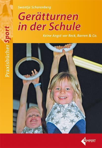 Cover: 9783785317983 | Gerätturnen in der Grundschule | Keine Angst vor Reck, Barren & Co.