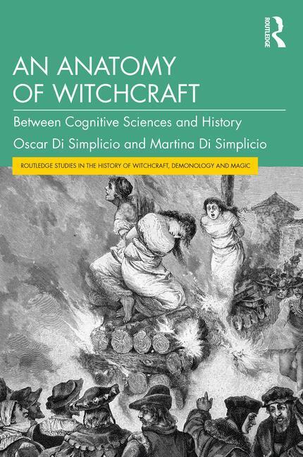 Cover: 9781032539348 | An Anatomy of Witchcraft | Between Cognitive Sciences and History