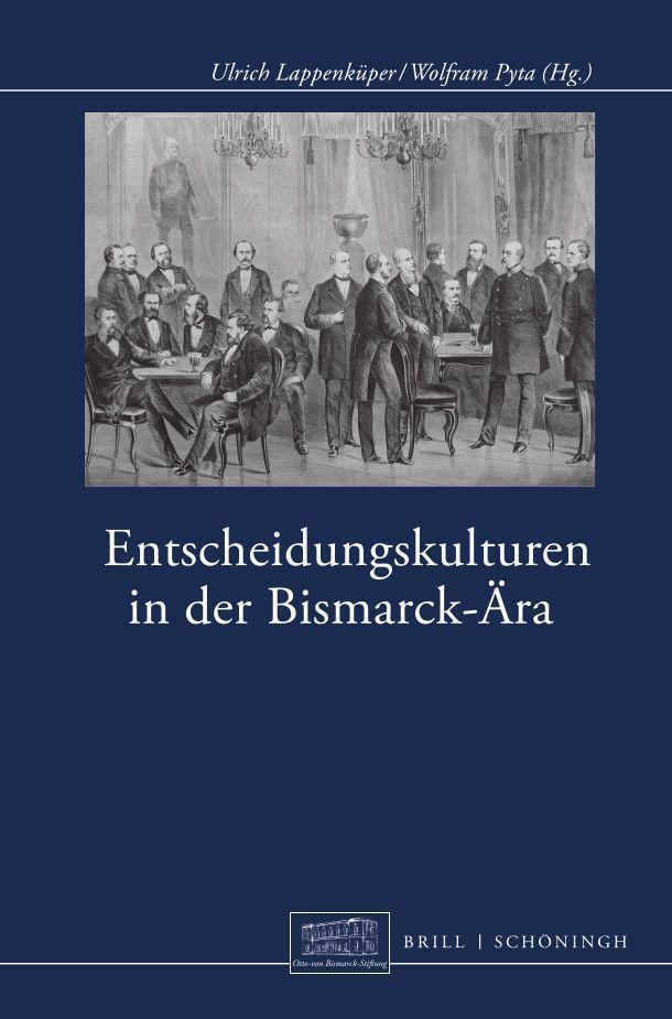 Cover: 9783506792891 | Entscheidungskulturen in der Bismarck-Ära | Buch | 335 S. | Deutsch
