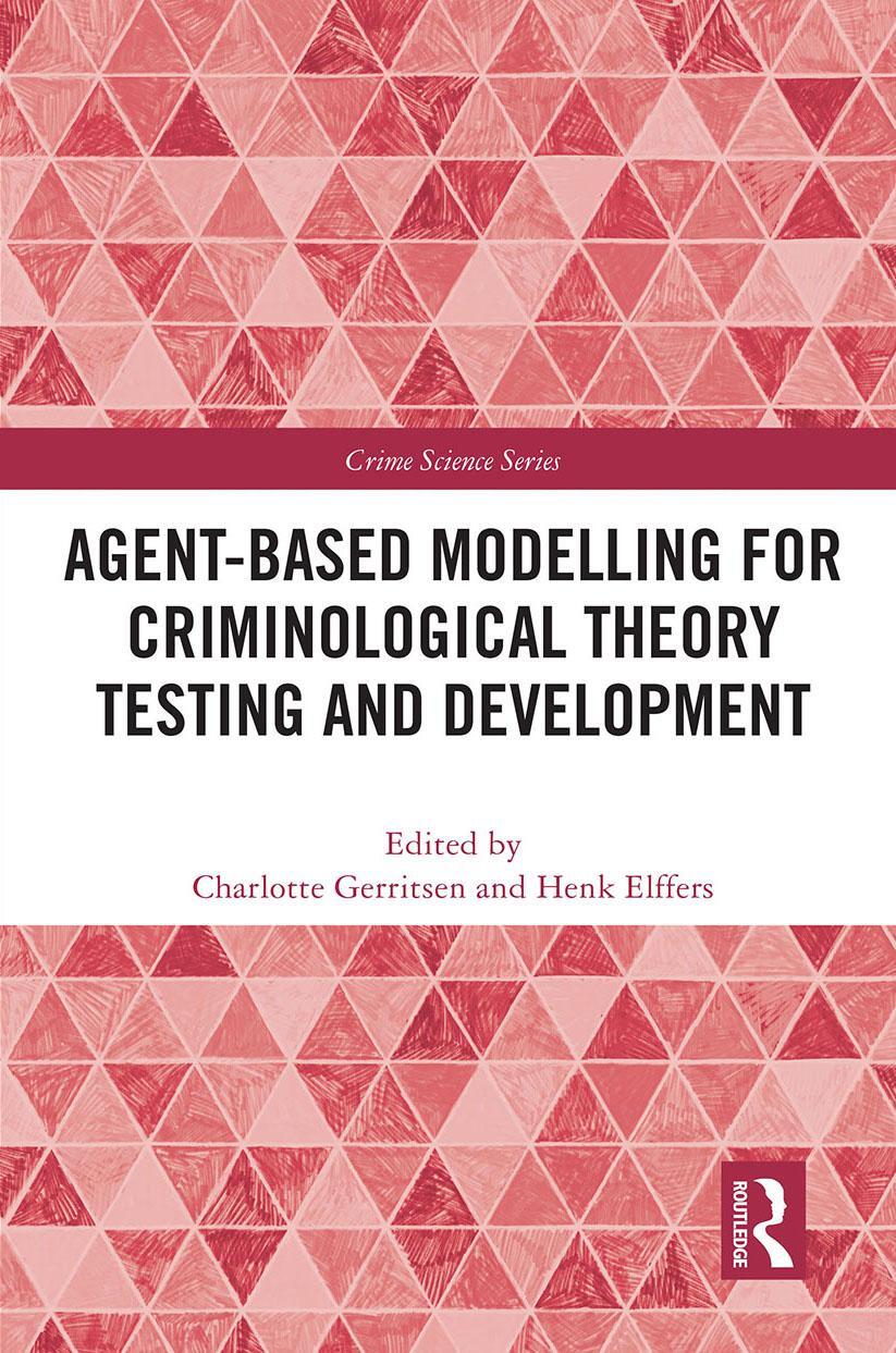 Cover: 9780367524074 | Agent-Based Modelling for Criminological Theory Testing and...