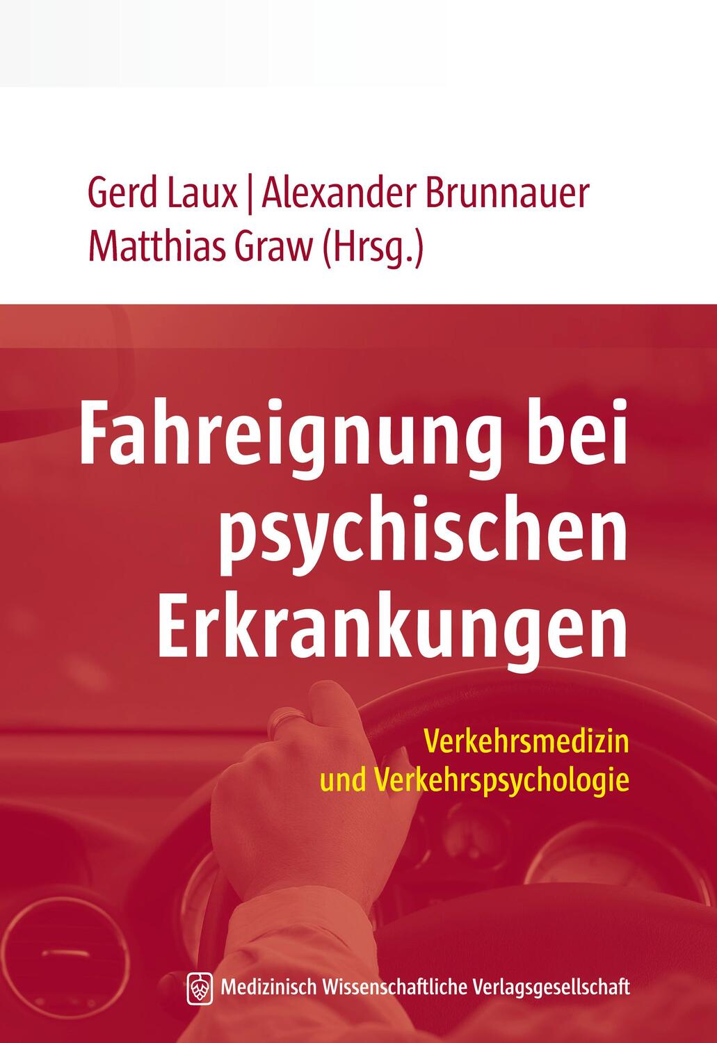 Cover: 9783954664238 | Fahreignung bei psychischen Erkrankungen | Gerd Laux (u. a.) | Buch