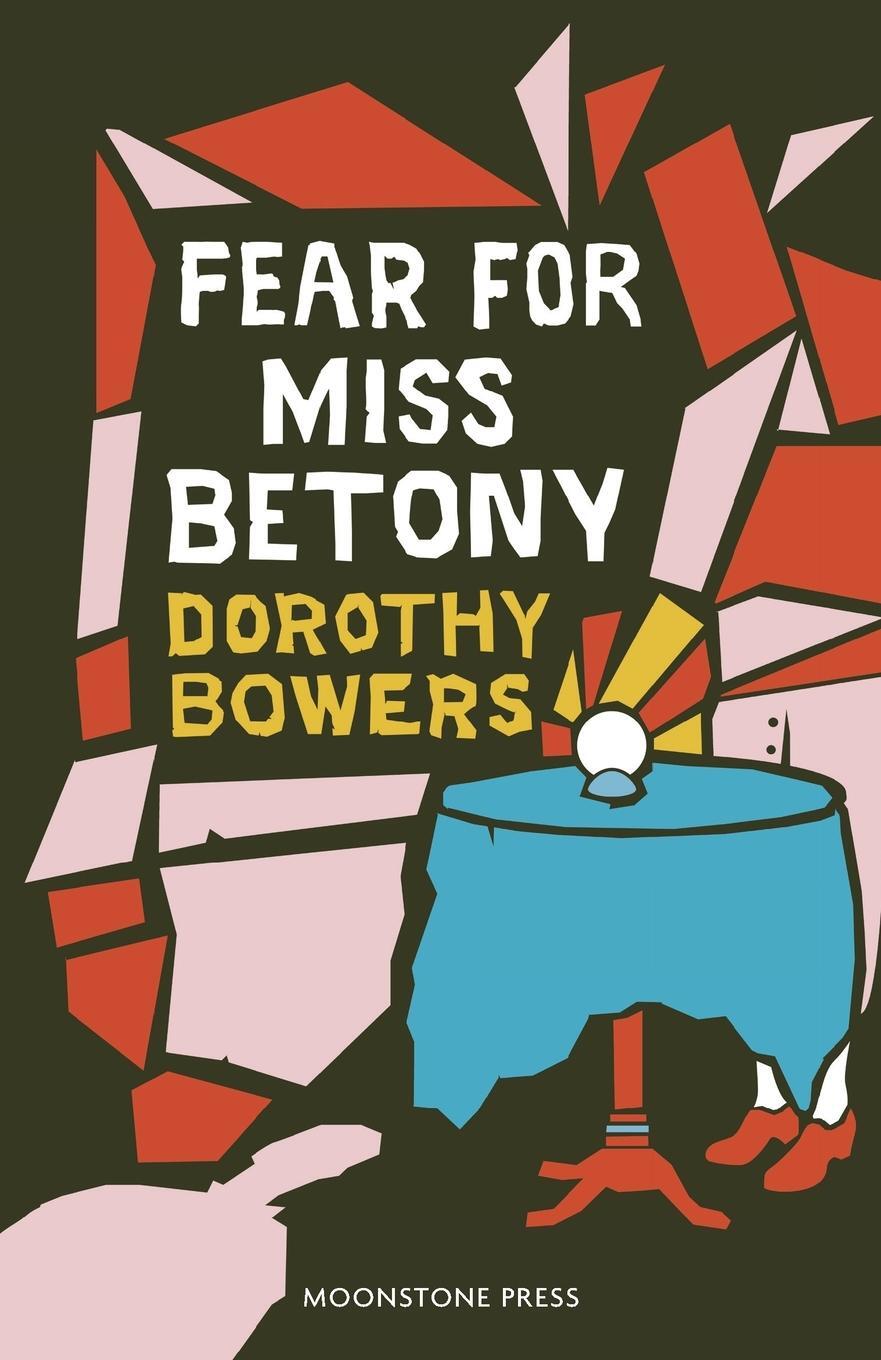 Cover: 9781899000098 | Fear For Miss Betony | Dorothy Bowers | Taschenbuch | Paperback | 2021