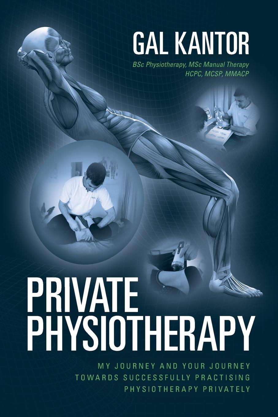 Cover: 9781914195501 | Private Physiotherapy | Gal Kantor | Taschenbuch | Paperback | 2023